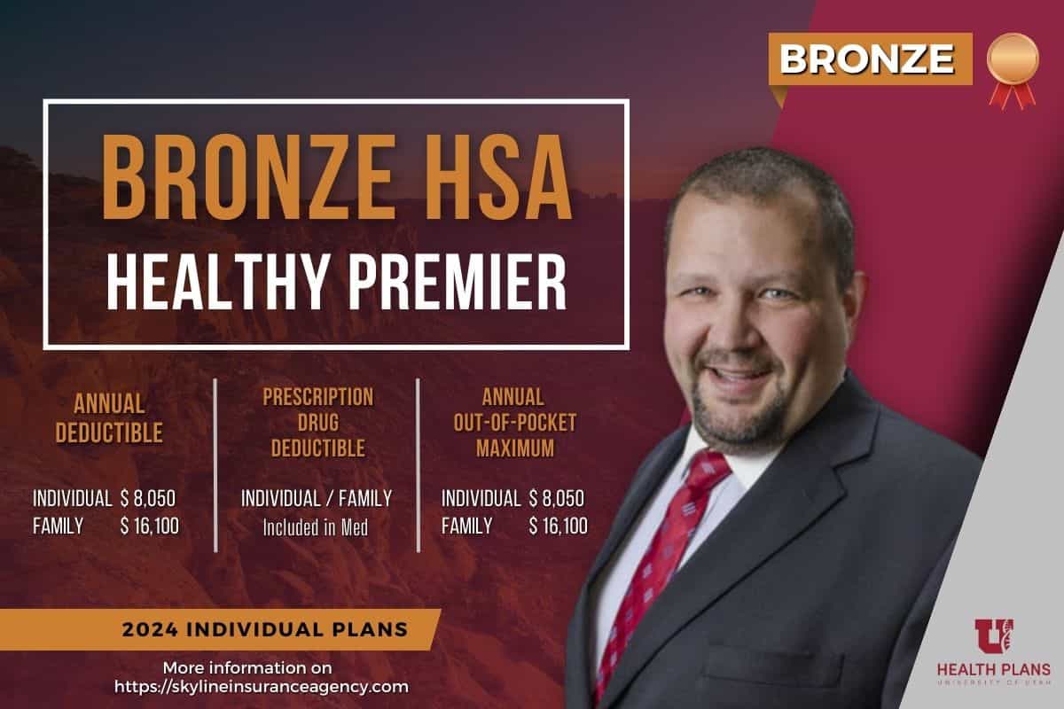 University of Utah Health Healthy Premier Bronze HSA Plan | Skyline Insurance Inc.