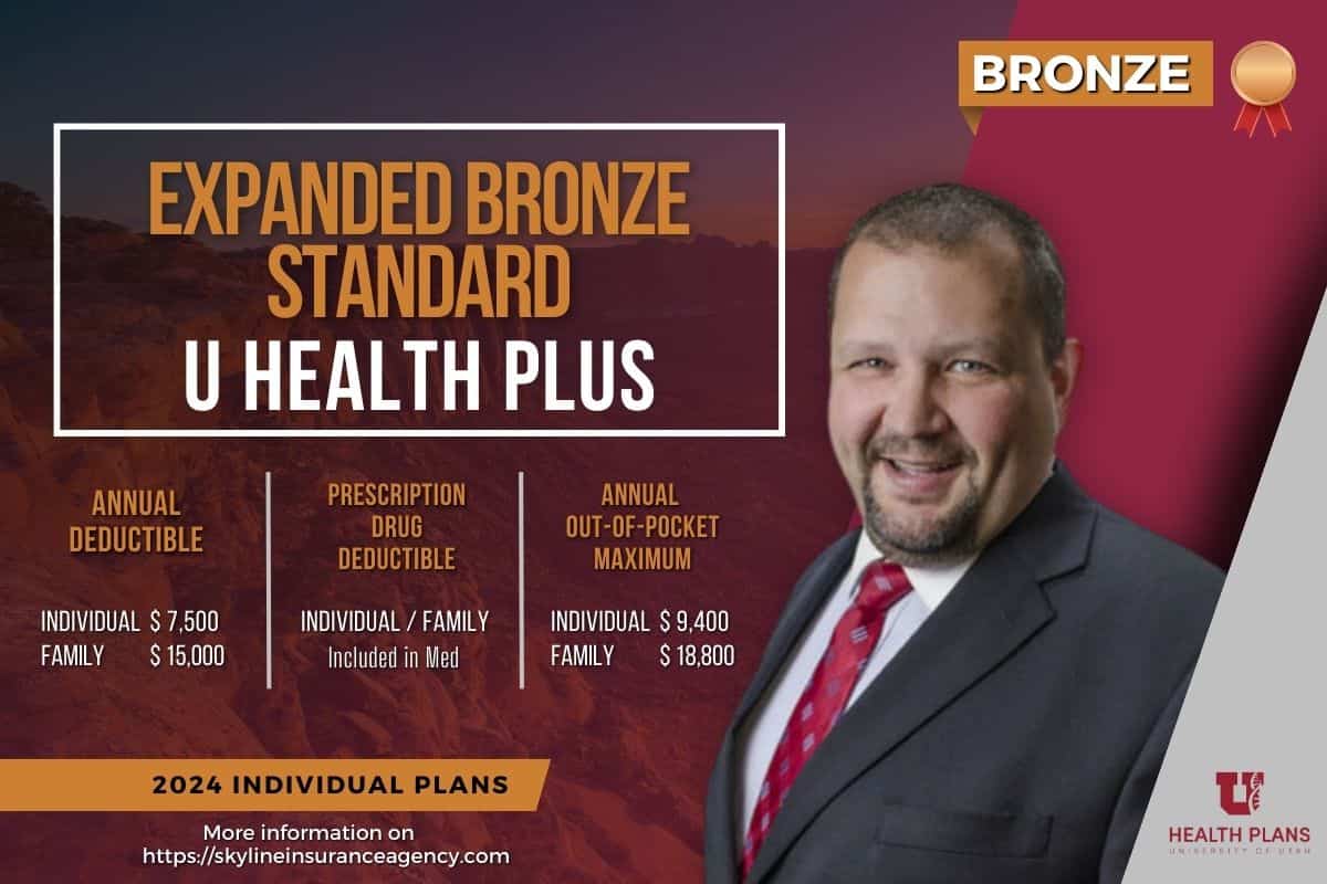 University of Utah Health U Health Plus Expanded Bronze Standard Plan | Skyline Insurance Inc.