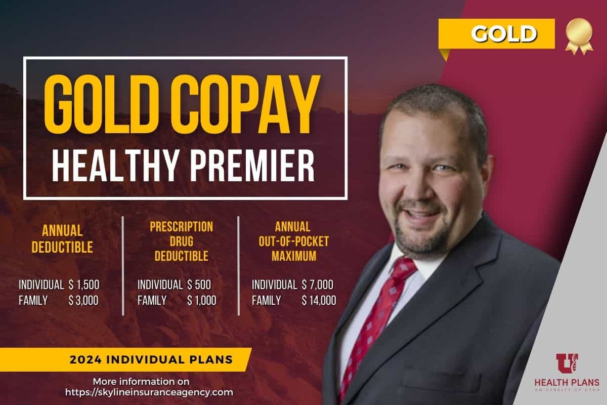 University of Utah Health Healthy Premier Gold Copay Plan | Skyline Insurance Inc.