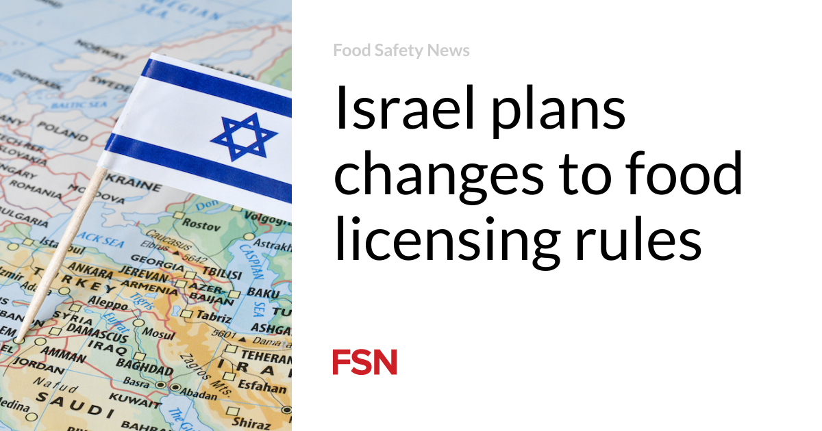 Israel plans changes to food licensing rules